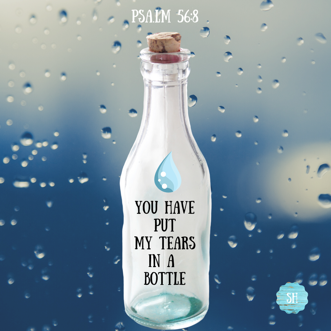 you-have-put-my-tears-in-a-bottle